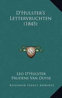 Cover image for D'Hulster's Lettervruchten (1845)