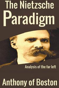 Cover image for The Nietzsche Paradigm