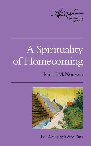 Cover image for A Spirituality of Homecoming