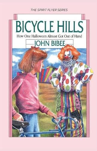 Cover image for Bicycle Hills: How One Halloween Almost Got Out of Hand