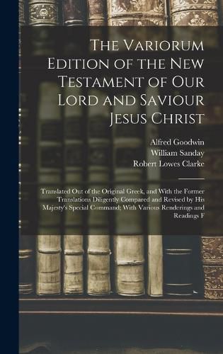 The Variorum Edition of the New Testament of Our Lord and Saviour Jesus Christ