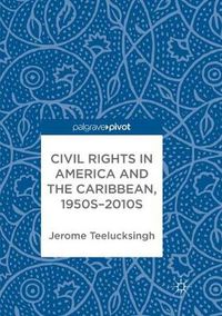 Cover image for Civil Rights in America and the Caribbean, 1950s-2010s