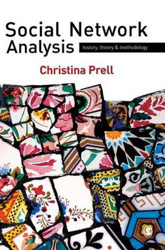 Cover image for Social Network Analysis: History, Theory and Methodology