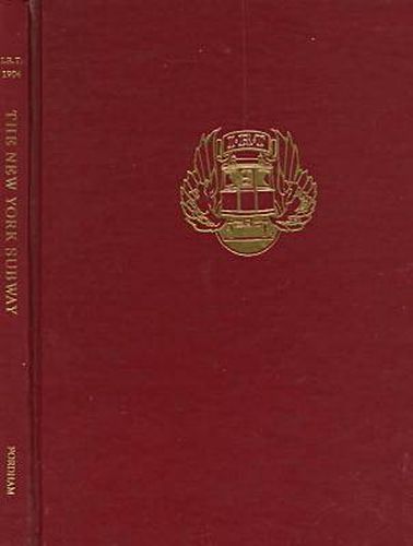 Cover image for The New York Subway: Its Construction and Equipment