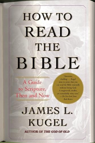 Cover image for How to Read the Bible: A Guide to Scripture, Then and Now