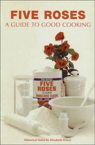 Cover image for Five Roses: A Guide to Good Cooking