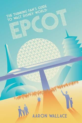 Cover image for The Thinking Fan's Guide to Walt Disney World: Epcot