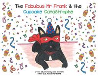 Cover image for The Fabulous Mr Frank and the Cupcake Catastrophe