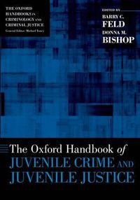 Cover image for The Oxford Handbook of Juvenile Crime and Juvenile Justice