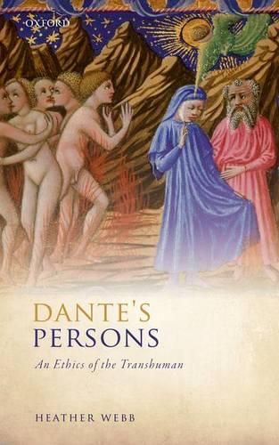 Cover image for Dante's Persons: An Ethics of the Transhuman
