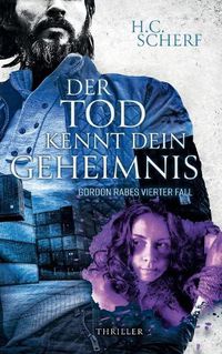 Cover image for Der Tod kennt dein Geheimnis: Gordon Rabes vierter Fall