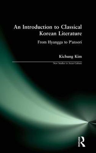 Cover image for An Introduction to Classical Korean Literature: From Hyangga to P'ansori