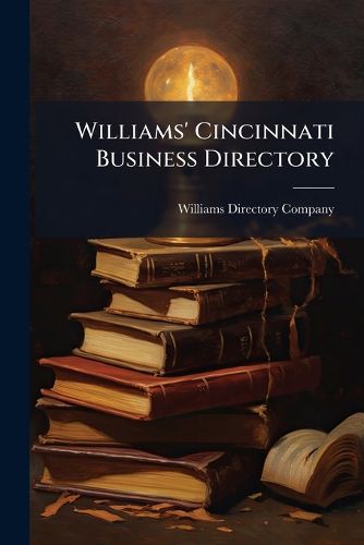 Cover image for Williams' Cincinnati Business Directory