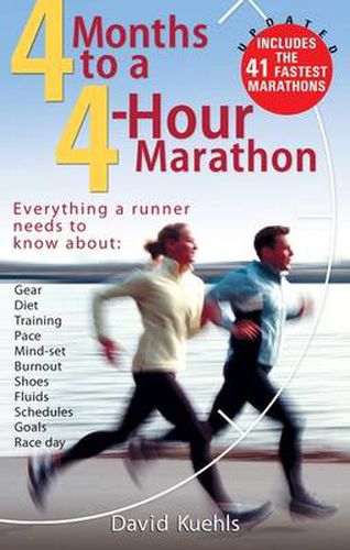4 Months to a 4 Hour Marathon: Updated and Revised