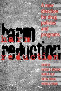 Cover image for Harm Reduction: A New Direction for Drug Policies and Programs