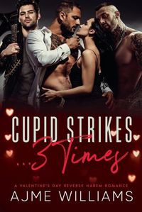 Cover image for Cupid Strikes... 3 Times