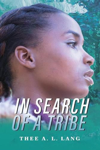 Cover image for In Search Of A Tribe