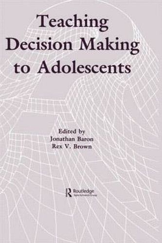 Cover image for Teaching Decision Making To Adolescents