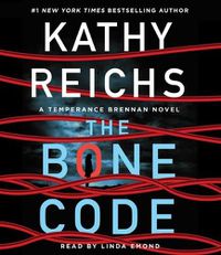 Cover image for The Bone Code: A Temperance Brennan Novel