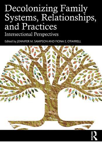 Cover image for Decolonizing Family Systems, Relationships, and Practices