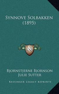 Cover image for Synnove Solbakken (1895)