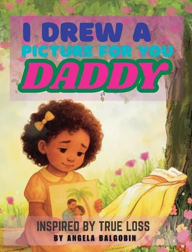 Cover image for I Drew A Picture For You Daddy