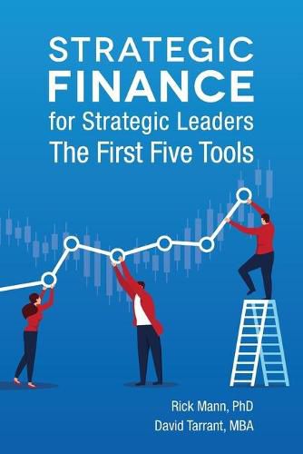 Cover image for Strategic Finance for Strategic Leaders: The First Five Tools