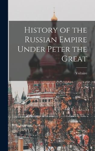 Cover image for History of the Russian Empire Under Peter the Great