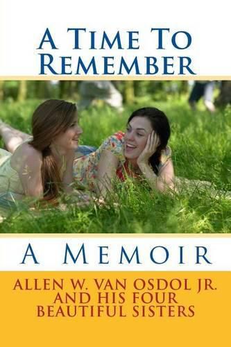 A Time To Remember: A Memoir