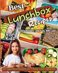 Cover image for Best Lunchbox Recipes For Kids