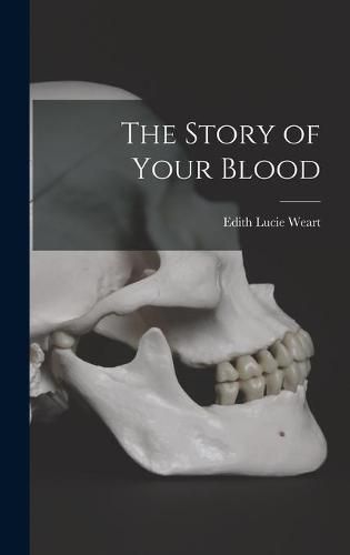 Cover image for The Story of Your Blood