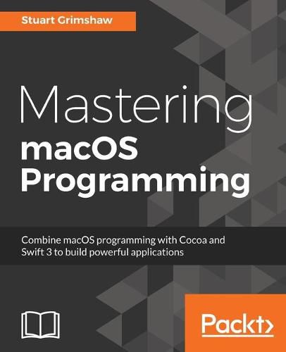 Cover image for Mastering macOS Programming