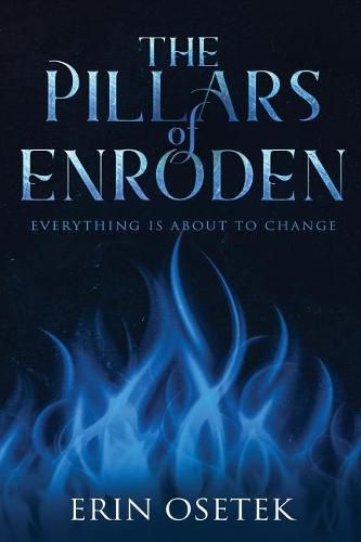 Cover image for The Pillars of Enroden: Everything is About to Change