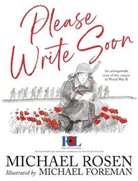 Cover image for Please Write Soon: The Unforgettable Story of Two Cousins in World War II