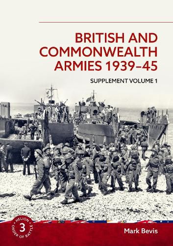 Cover image for British & Commonwealth Armies 1939-45: Supplement Volume 1 (Helion Order of Battle)