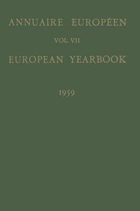 Cover image for Annuaire Europeen / European Yearbook: Vol. VII Publie Sous les Auspices du Conseil de L'Europe / Published Under the Auspices of the Council of Europe