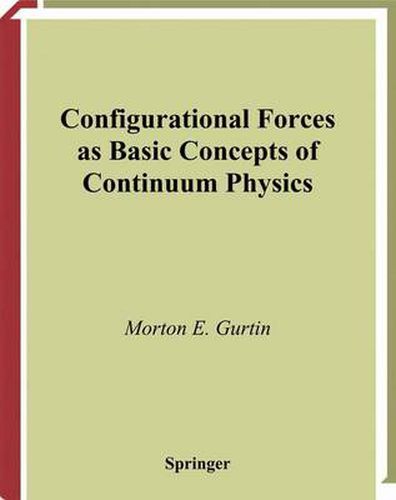 Cover image for Configurational Forces as Basic Concepts of Continuum Physics