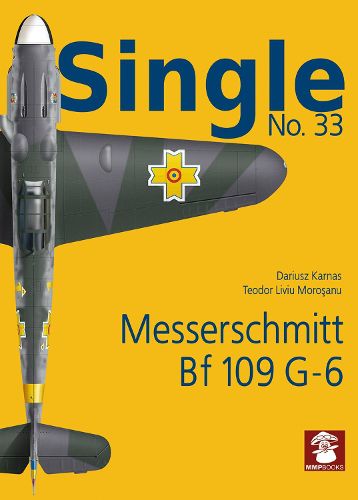 Single 33: Messerschmitt Bf 109 G-6 (Early)