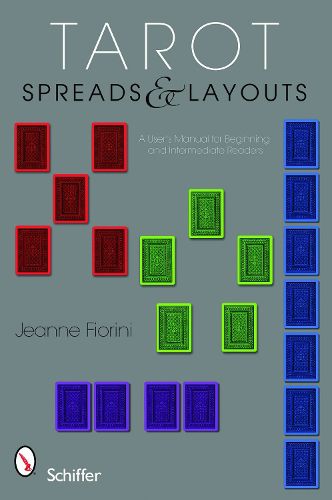 Cover image for Tarot Spreads and Layouts: A Users Manual For Beginning and Intermediate Readers