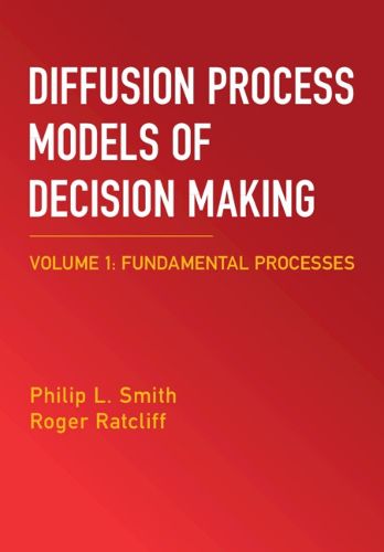 Cover image for Diffusion Process Models of Decision Making: Volume 1