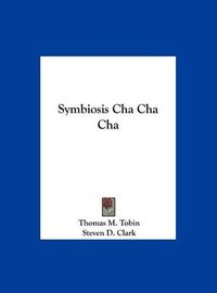 Cover image for Symbiosis Cha Cha Cha