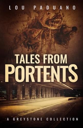 Cover image for Tales from Portents: A Greystone Collection