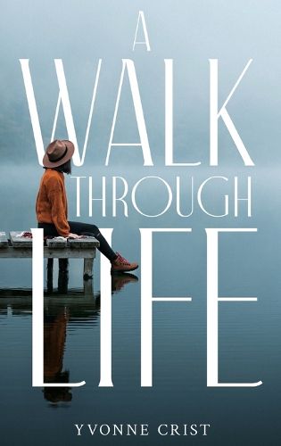 Cover image for A Walk Through Life