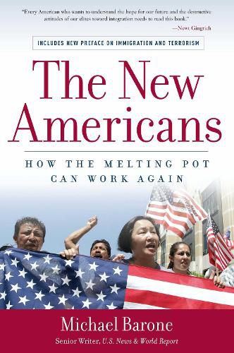 Cover image for The New Americans: How the Melting Pot Can Work Again