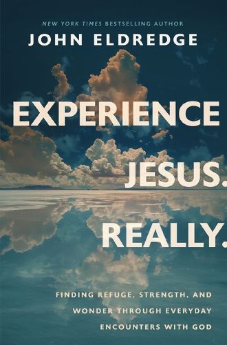 Experience Jesus--Really