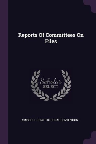 Cover image for Reports Of Committees On Files
