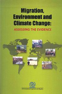 Cover image for Migration, environment and climate change: assessing the evidence