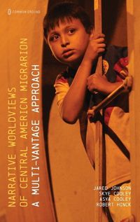 Cover image for Narrative Worldviews of Central American Migration