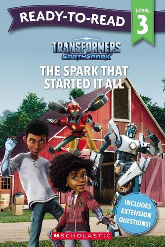 Cover image for Transformers Earthspark: The Spark that Started it all - Ready-to-Read Level 3 (Hasbro)
