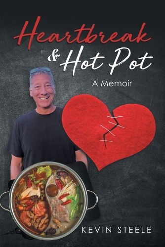 Cover image for Heartbreak & Hot Pot